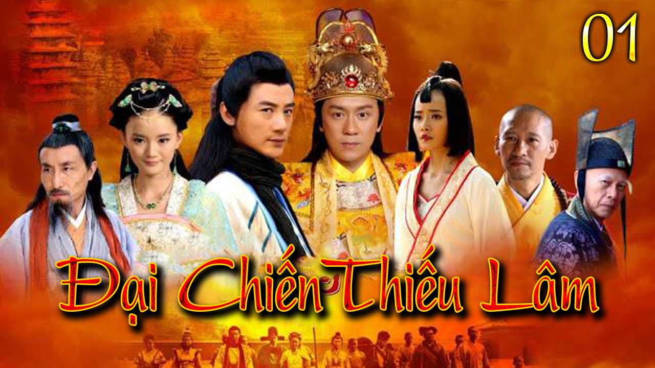 ĐẠI CHIẾN THIẾU LÂM TẬP 1 | Phim Bộ Cổ Trang Kiếm Hiệp Thuyết Minh Trung Quốc Hay Nhất 2025 - ĐẠI CHIẾN THIẾU LÂM ()